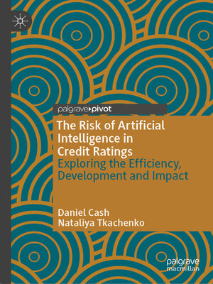 cover image of The Risk of Artificial Intelligence in Credit Ratings